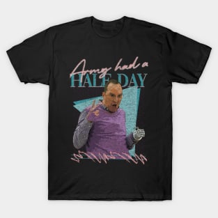 Army had a Half Day - Retro T-Shirt